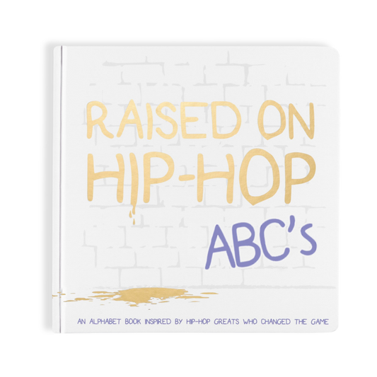 The Little Homie Raised On Hip-Hop ABC